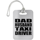 Dad Husband Taxi Driver - Luggage Bag Tag