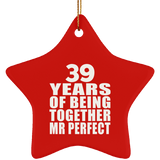 39th Anniversary 39 Years Of Being Mr Perfect - Star Ornament