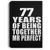 77th Anniversary 77 Years Of Being Mr Perfect - Canvas Portrait