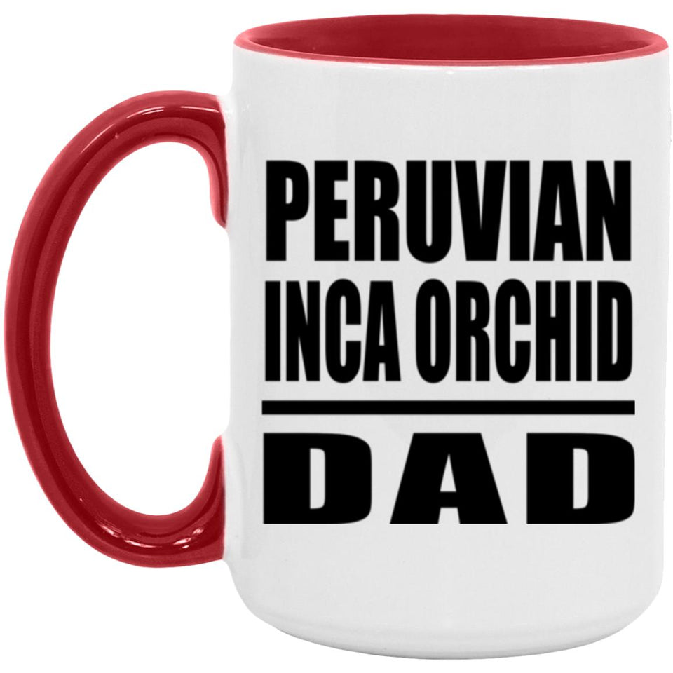 Peruvian Inca Orchid Dad - 15oz Accent Mug Red