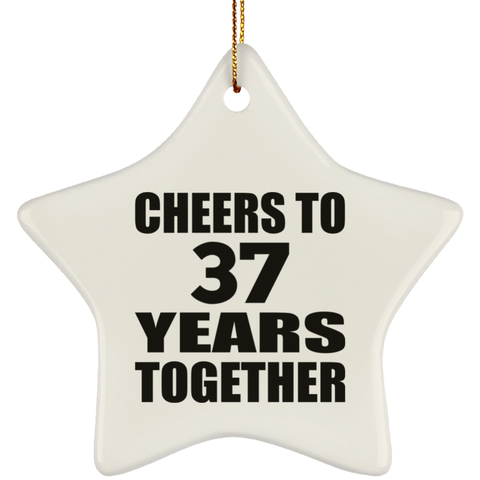 37th Anniversary Cheers To 37 Years Together - Star Ornament