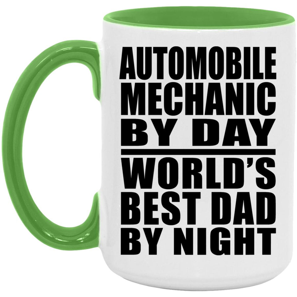 Automobile Mechanic By Day World's Best Dad By Night - 15oz Accent Mug Green