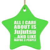 All I Care About Is Jujutsu - Star Ornament