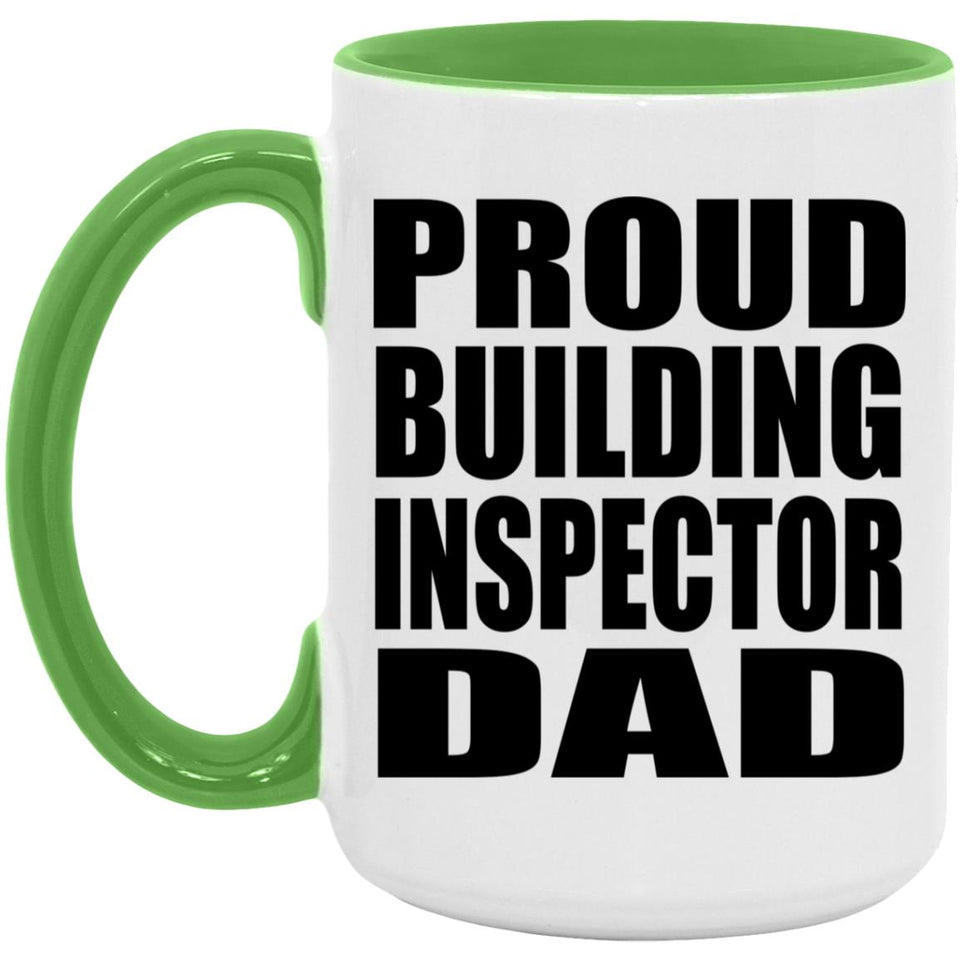 Proud Building Inspector Dad - 15oz Accent Mug Green
