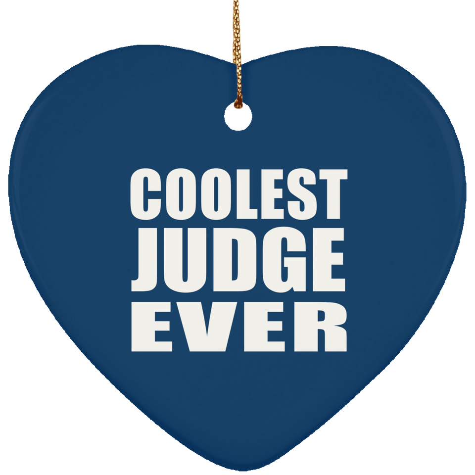 Coolest Judge Ever - Heart Ornament