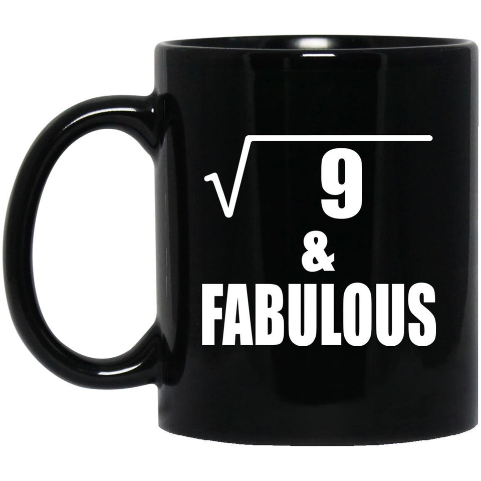 3rd Birthday Square Root of 9 & Fabulous - 11oz Coffee Mug Black