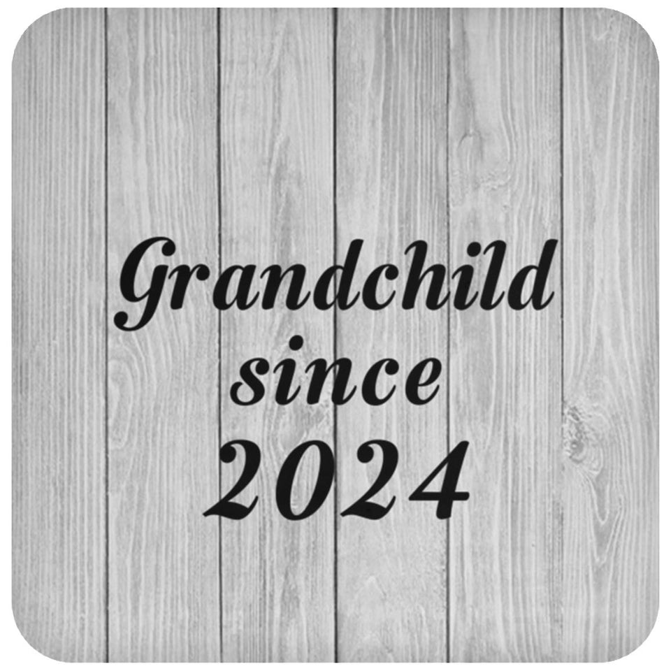 Grandchild Since 2024 - Drink Coaster F
