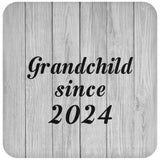 Grandchild Since 2024 - Drink Coaster F
