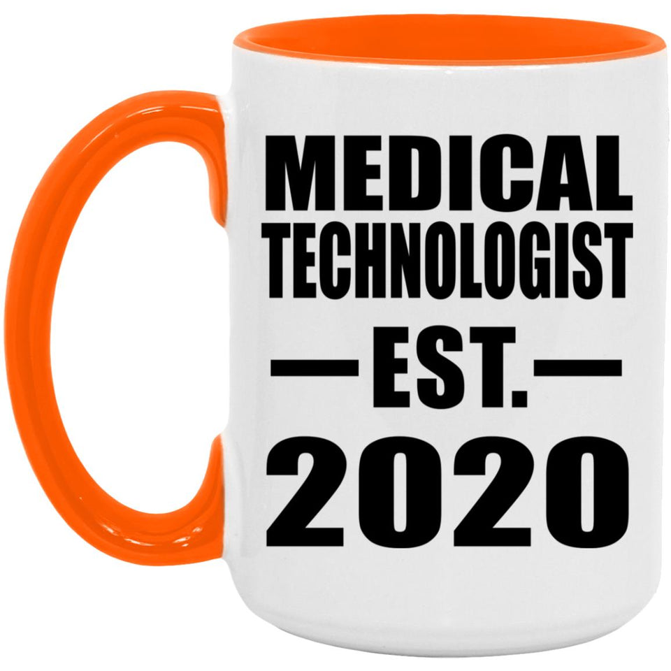 Medical Technologist Established EST. 2020 - 15oz Accent Mug Orange
