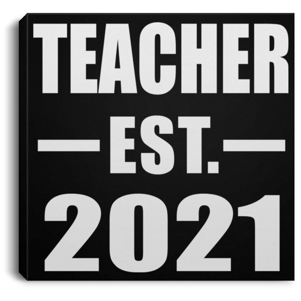 Teacher Established EST. 2021 - Canvas Square