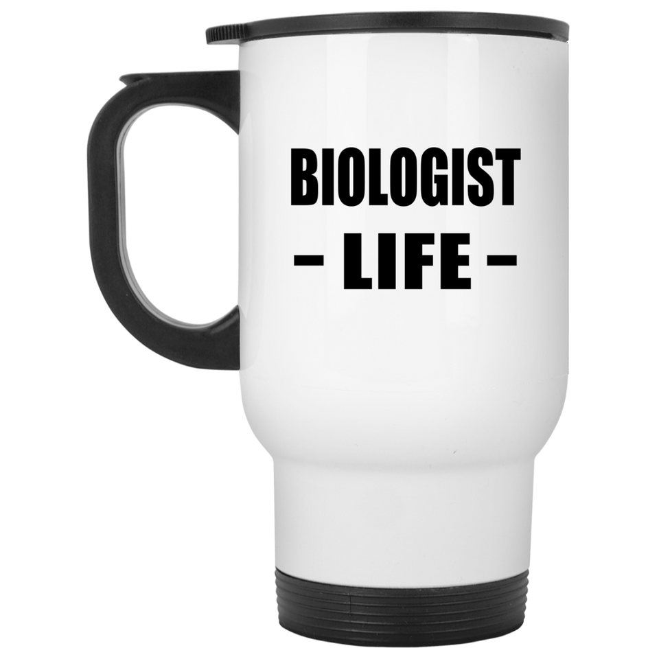 Biologist Life - White Travel Mug