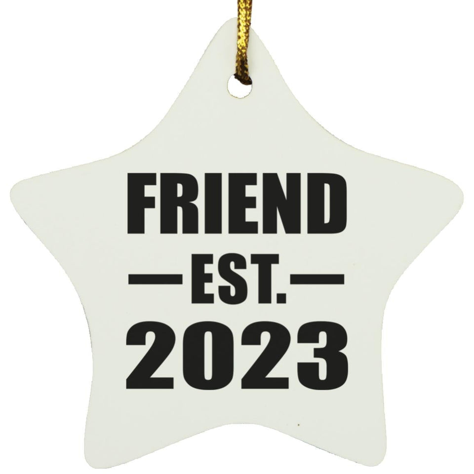 Friend Established EST. 2023 - Star Ornament