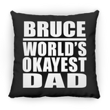 Bruce World's Okayest Dad - Throw Pillow Black