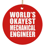 World's Okayest Mechanical Engineer - Circle Ornament