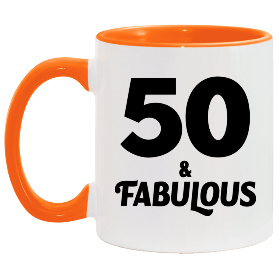 50th Birthday 50 & Fabulous - 11oz Accent Mug Orange