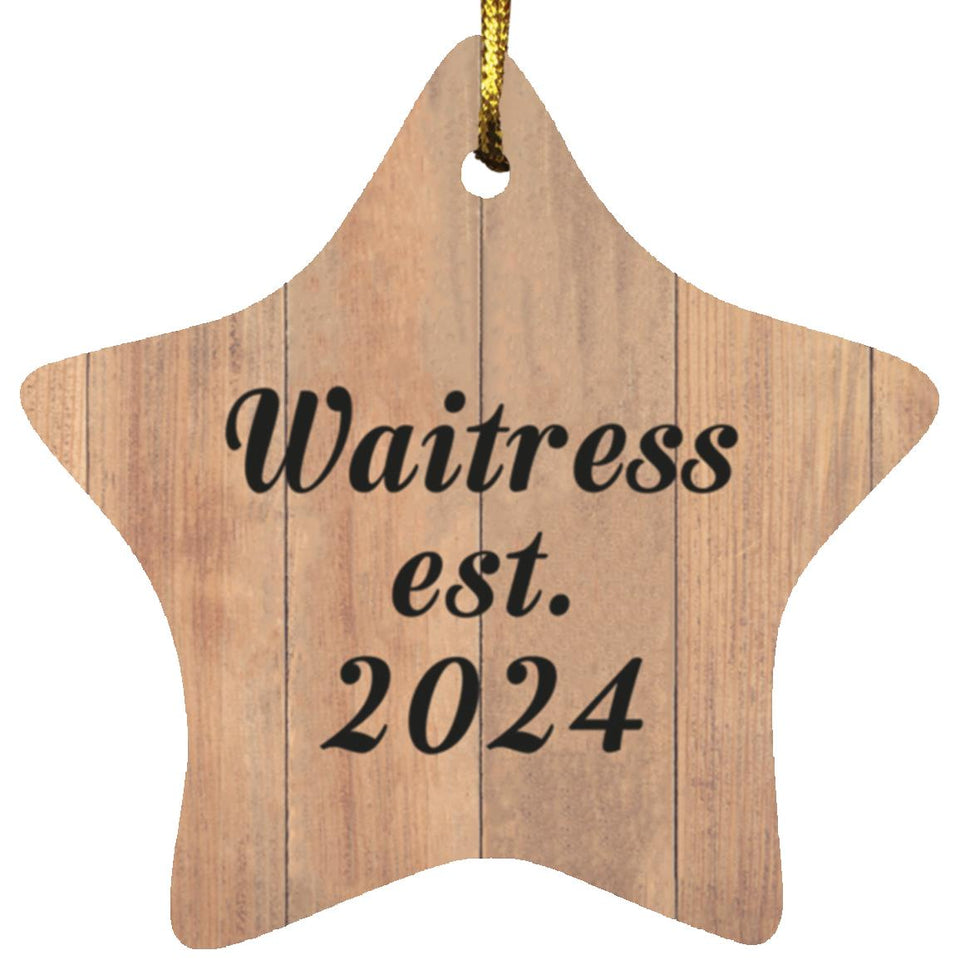 Waitress Established Est. 2024 - Star Ornament C