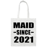 Maid Since 2021 - Tote Bag White