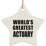 World's Greatest Actuary - Star Ornament