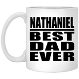 Nathaniel Best Dad Ever - 11 Oz Coffee Mug
