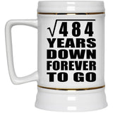 22nd Anniversary Square Root of 484 Years Down Forever To Go - Beer Stein