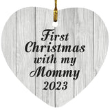 First Christmas With My Mommy 2023 - Heart Ornament F