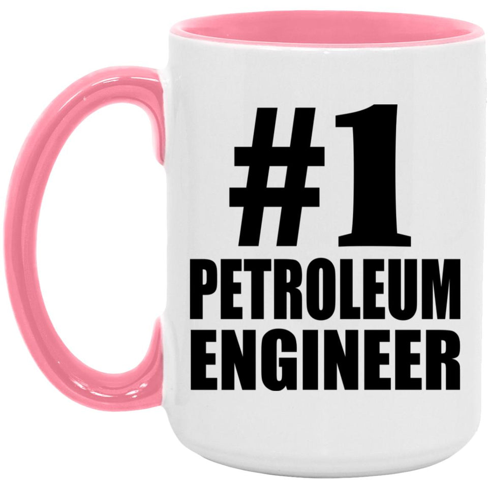 Number One #1 Petroleum Engineer - 15oz Accent Mug Pink