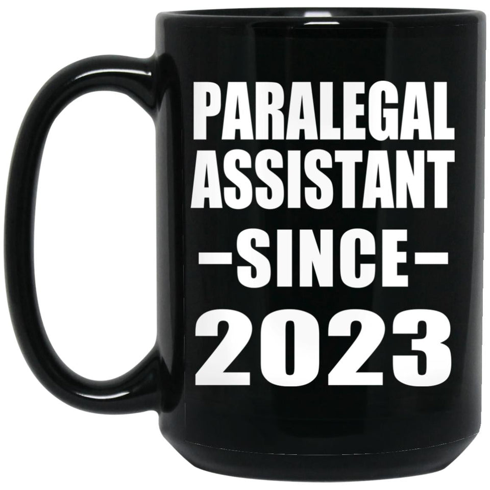 Paralegal Assistant Since 2023 - 15oz Coffee Mug Black