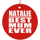 Natalie Best Mum Ever - Circle Ornament
