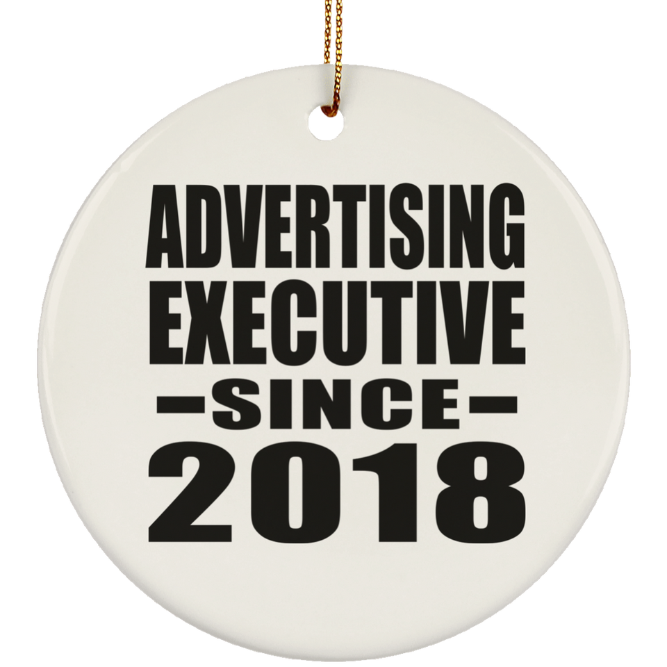 Advertising Executive Since 2018 - Circle Ornament