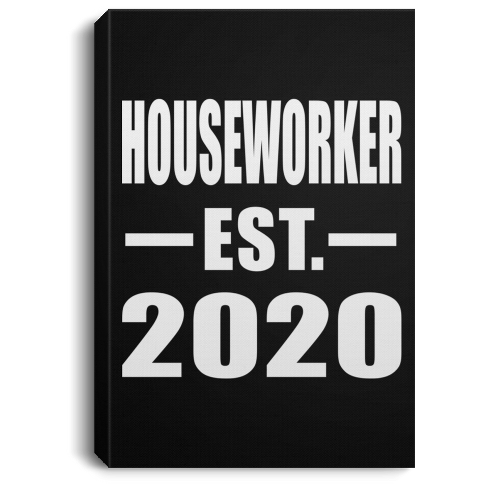 Houseworker Established EST. 2020 - Canvas Portrait