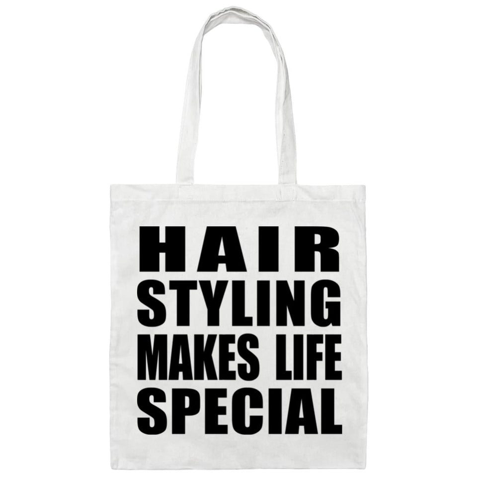 Hair Styling Makes Life Special - Tote Bag White