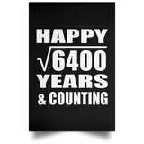 Happy 80th Anniversary Square Root of 6400 Years & Counting - Poster Portrait