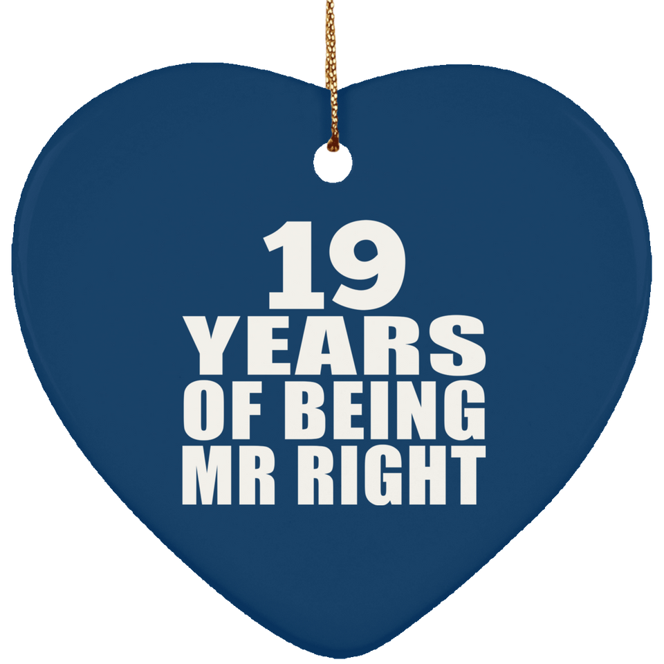 19th Anniversary 19 Years Of Being Mr Right - Heart Ornament