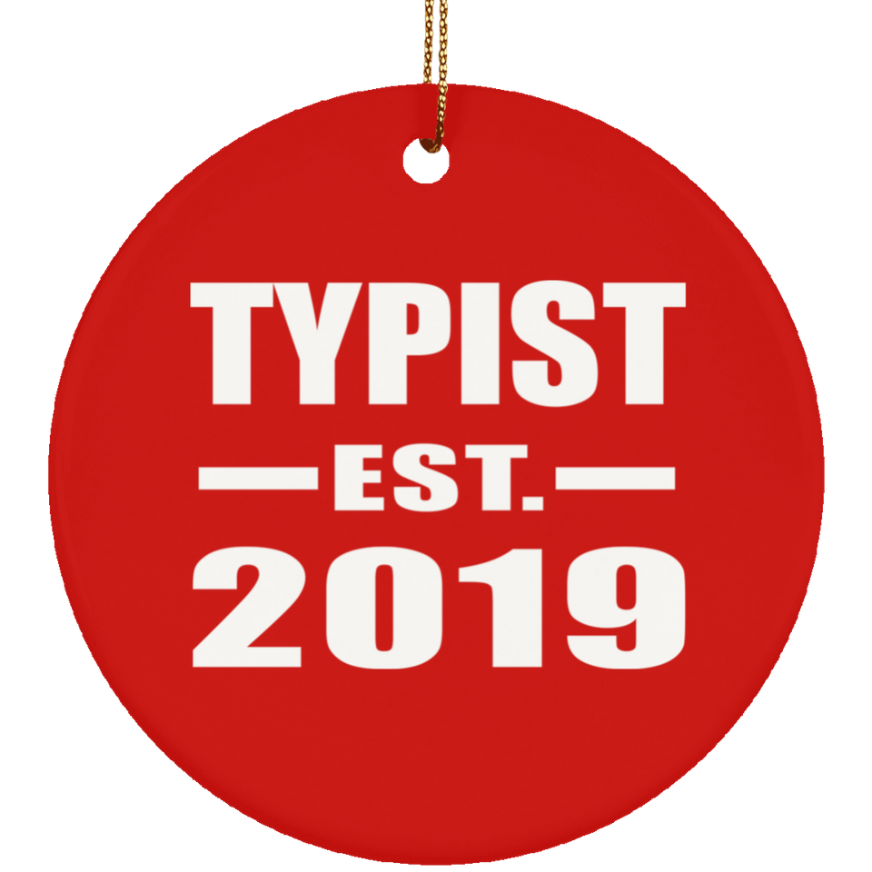 Typist Established EST. 2019 - Circle Ornament