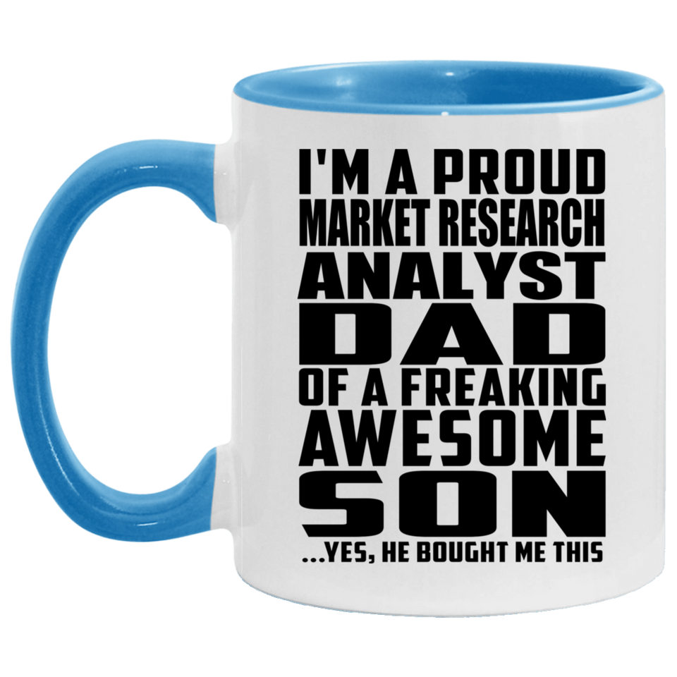 Proud Market Research Analyst Dad Of Awesome Son - 11oz Accent Mug Blue