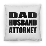 Dad Husband Attorney - Throw Pillow