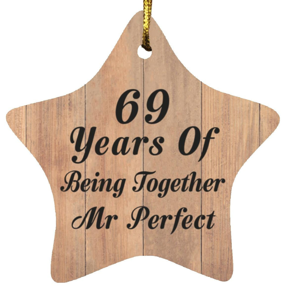 69th Anniversary 69 Years Of Being Mr Perfect - Star Ornament C