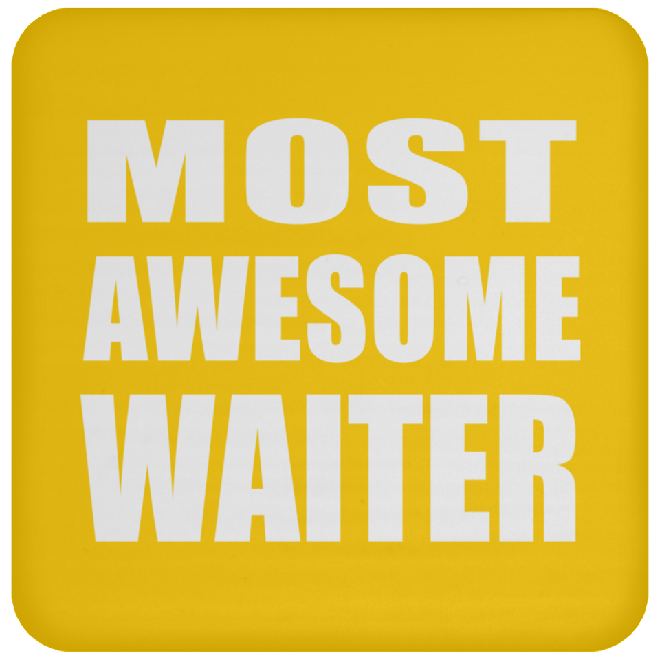 Most Awesome Waiter - Drink Coaster