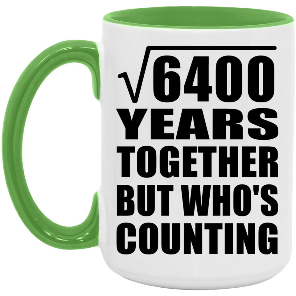 80th Anniversary Square Root of 6400 Years Who's Counting - 15oz Accent Mug Green