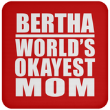 Bertha World's Okayest Mom - Drink Coaster