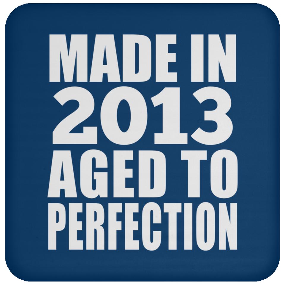11th Birthday Made In 2013 Aged to Perfection - Drink Coaster