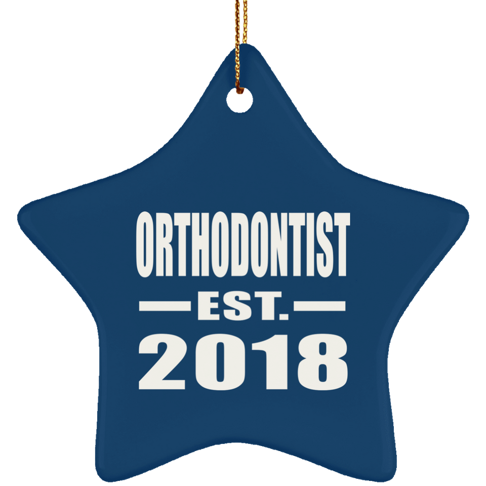 Orthodontist Established EST. 2018 - Star Ornament
