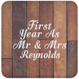 First Year As Mr & Mrs Reynolds - Drink Coaster E