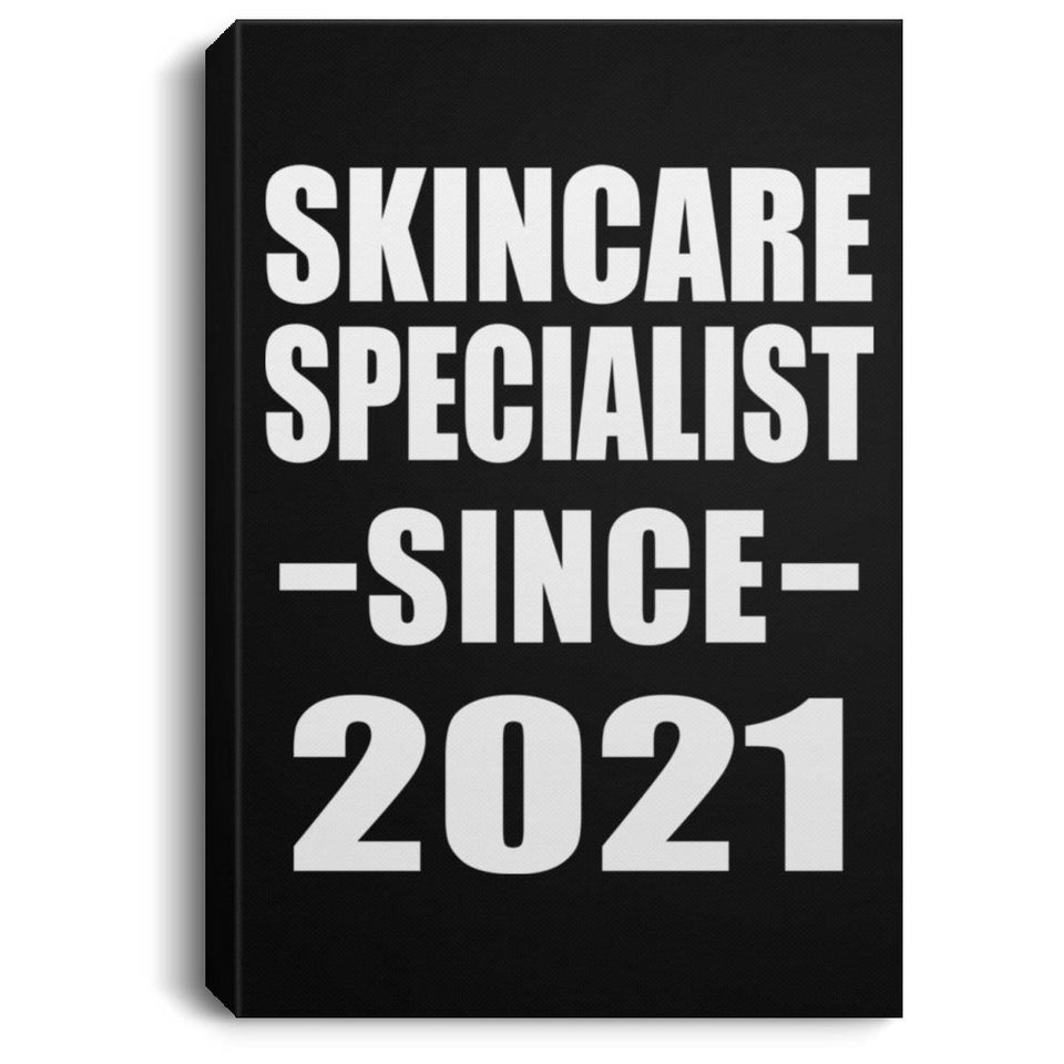 Skincare Specialist Since 2021 - Canvas Portrait