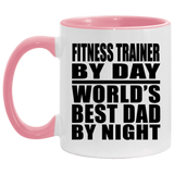 Fitness Trainer By Day World's Best Dad By Night - 11oz Accent Mug Pink