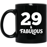 29th Birthday 29 & Fabulous - 11oz Coffee Mug Black