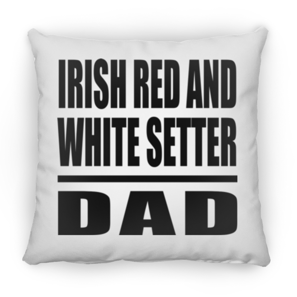 Irish Red And White Setter Dad - Throw Pillow