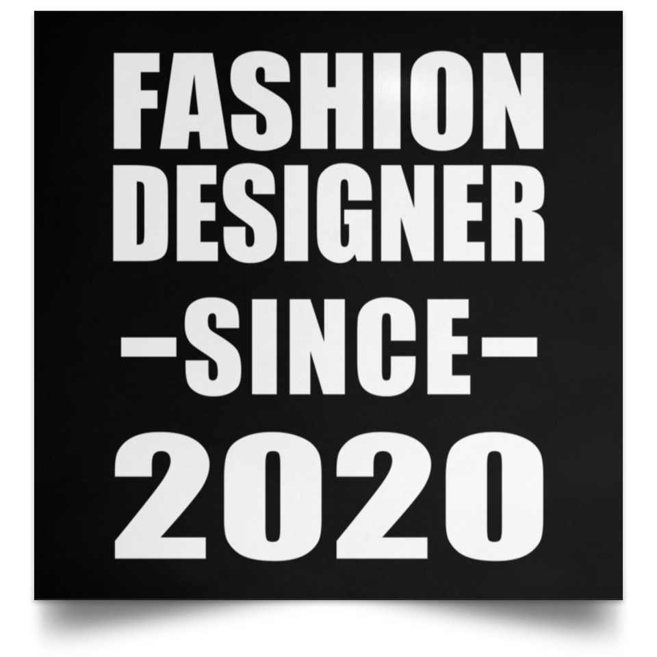 Fashion Designer Since 2020 - Poster Square