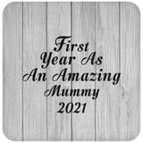 First Year As An Amazing Mummy 2021 - Drink Coaster F