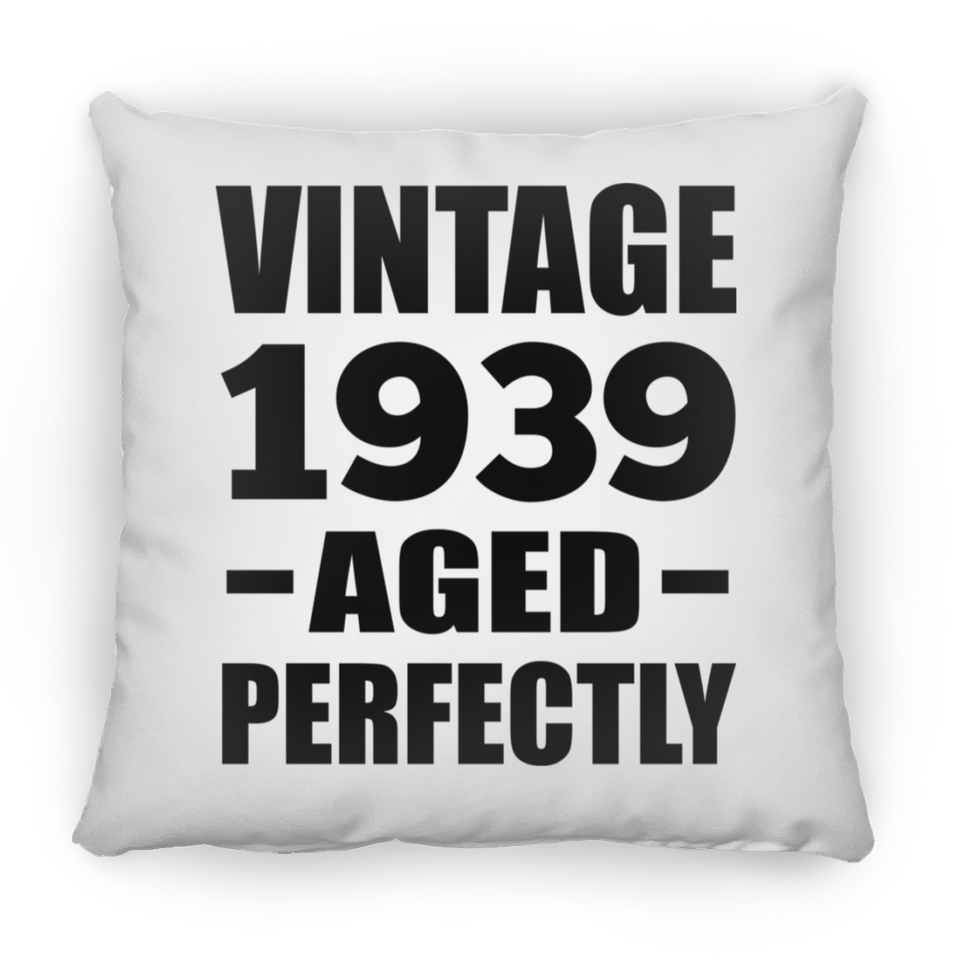 85th Birthday Vintage 1939 Aged Perfectly - Throw Pillow